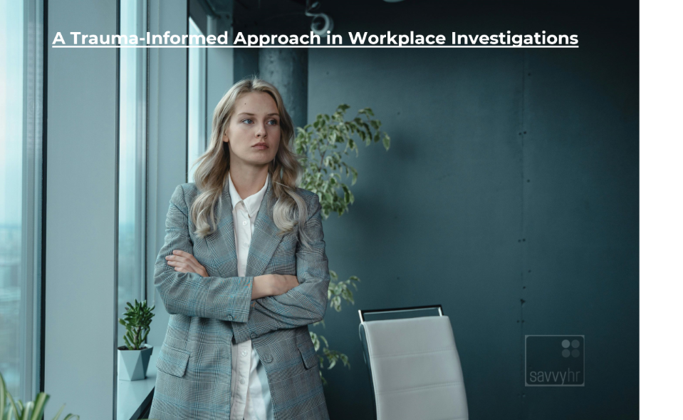Trauma Informed workplace investigations